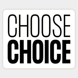 Choose Choice Sticker